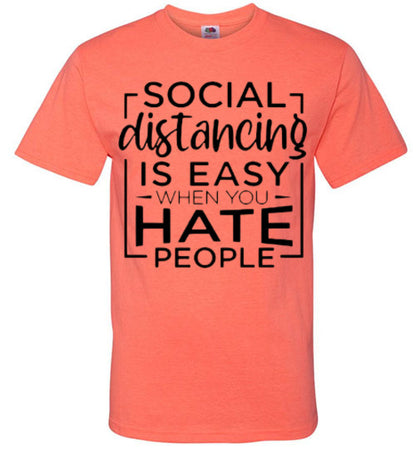 Social Distancing Is Easy When You Hate People