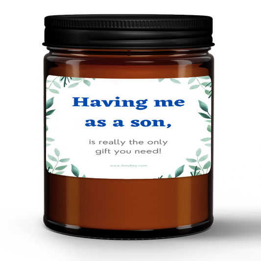 Funny Having Me As A Son Mother Father Natural Wax Candle Gift